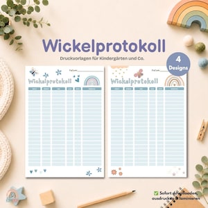 May include: Two printable diaper log sheets titled Wickelprotokoll with columns for time, activity, and notes. The designs feature pastel rainbows, butterflies, and flowers in blue, peach, and cream tones. The text includes Wickelprotokoll and 4 Designs.