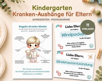 May include: A set of printable informational signs for daycare centers titled Kindergarten Kranken-Aushänge für Eltern. The documents feature a cartoon child with a thermometer, medical symptom descriptions, and notices for parents regarding illnesses like chickenpox.