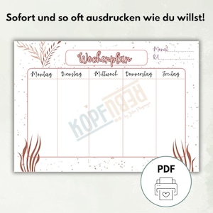 May include: A printable weekly planner with a white background and a pink floral design. The planner has a section for each day of the week: Monday, Tuesday, Wednesday, Thursday, and Friday. There is also a section for the month and year. The text "Wochenplan" is written in pink at the top of the planner.