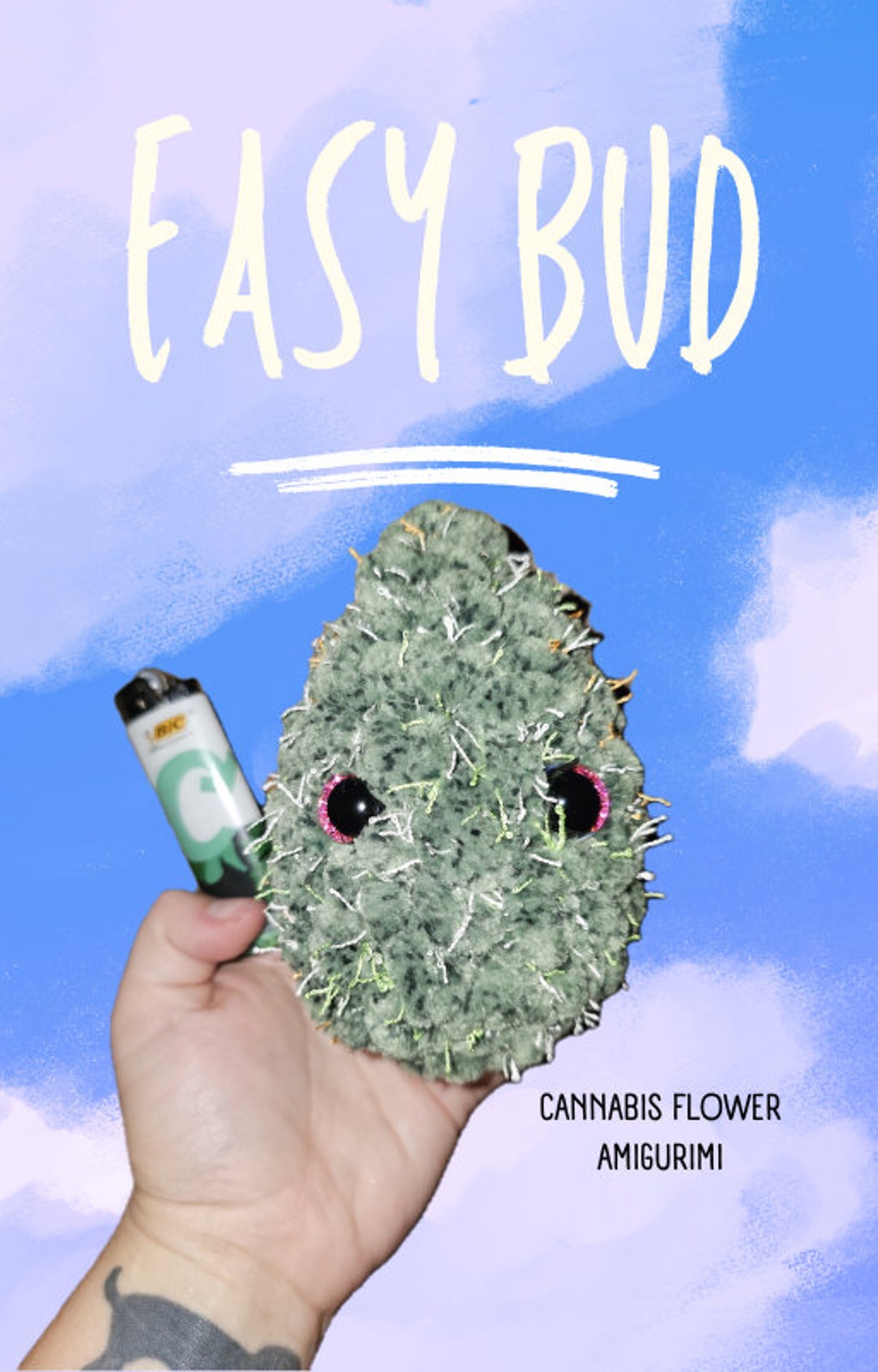 Easy Bud Crochet Pattern 420 Bud Weed Amigurimi NO SEWING or GLUE - Etsy