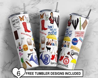 How I Met Your Mother Tumbler, 20 oz 30 oz Skinny Tumbler, friend Tumbler Wrap, Sublimation Design, Png Digital File only