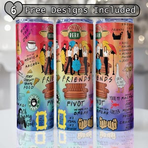 May include: Three stainless steel tumblers with a colorful design featuring characters and quotes from the TV show "Friends." The tumblers have a variety of illustrations and text, including the Central Perk logo and the words "Friends" and "Pivot."