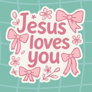 Adesivo Jesus te ama: laços rosa, flores, fé cristã