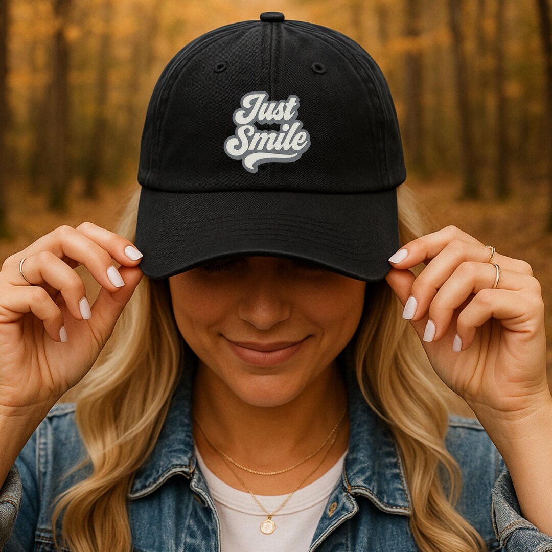 Just Smile Dad Hat | Embroidered Cotton Baseball Cap | Adjustable ...