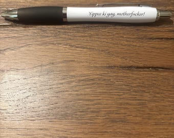 Die Hard quote pen