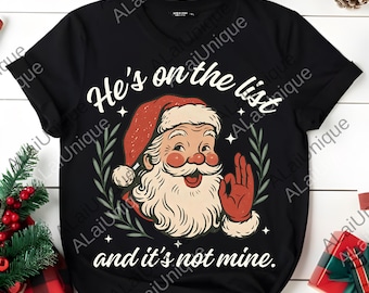 He's On The List Santa Christmas png, Subtle FDT Protest Holiday Digital, Funny Santa Christmas png, He's On The List png