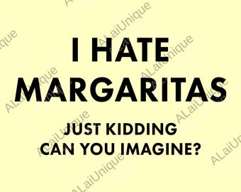 Divertido "Odio las margaritas, es broma". Imagen PNG sarcástica para amantes de las margaritas. Imagen PNG clásica unisex. Archivo digital.