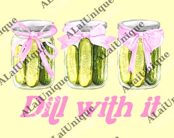 Rolig dill med det pickle PNG, söt pickleälskare PNG, kokett pickle burkar digital fil, söt kvinna gåva