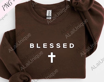 Blessed png, Blessed svg, Blessed Digital, Blessed, Womens Comfy png, Simply Blessed Gifts, Bible svg