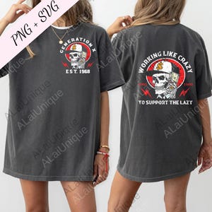 May include: Dark gray t-shirt with a graphic on the front and back. The front graphic features a skull wearing a cap with the text "GENERATION X EST. 1968". The back graphic says "WORKING LIKE CRAZY" with a skull and the text "TO SUPPORT THE LAZY".