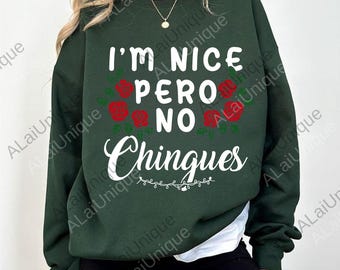 I'm Nice Pero No Chingues Funny Latina Hispanic Mom Spanish png, Halloween Skeleton Dia De Los Muertos png, Gift for Mom Abuelita