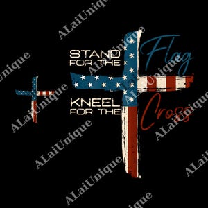 May include: A graphic design on a black background features two crosses with the American flag design. The text reads "Stand for the Flag, Kneel for the Cross". The word "Flag" and "Cross" are written in a cursive font.