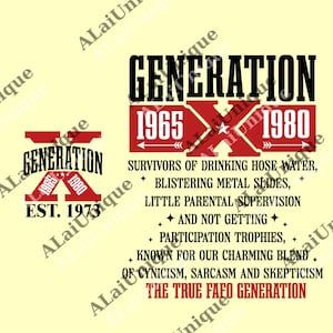 Gen X Colors png, Generation X png, Years of Birth png 2, Raised on Hose Water and Neglect png Generation X