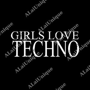 Girl Love Techno png, Techno png, Music Festival Outfit, Rave Outfit, EDM Rave png, Rave Gift, Techno Top, Techno Outfit, Techno