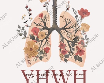 YHWH Lungs Christian png, Every Breath Speak His Name Digital File, Faith png, YHWH Lungs png, Christian png, Faith png