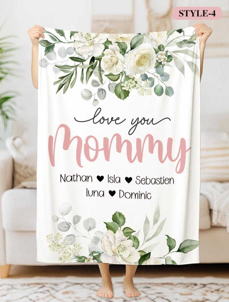 May include: White floral throw blanket with the text "love you mommy" and names "Nathan, Isla, Sebastian, Luna, Dominic" with hearts between each name.