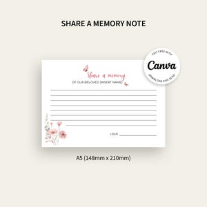 May include: A printable memory note card with a floral design and butterflies. The card has lines for writing and says "Share a memory of our beloved [insert name]" and "Love".