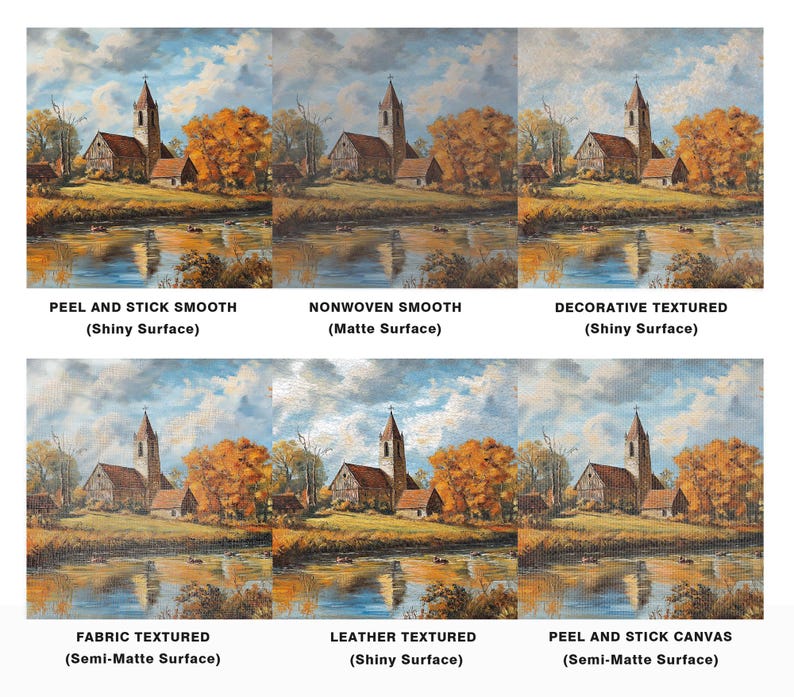May include: Image showcasing six different surface textures of a landscape painting. The painting depicts a church, trees, and a body of water. The textures include Peel and Stick Smooth, Nonwoven Smooth, Decorative Textured, Fabric Textured, Leather Textured, and Peel and Stick Canvas.