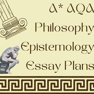 May include: A beige background with a brown Greek key border at the bottom. The text "Philosophy Epistemology Essay Plans" is written in brown. A drawing of a column with a scroll is in the top left corner. A drawing of the "Thinker" statue is in the bottom left corner. The text "Δ* ΔΩΔ" is in the top right corner.