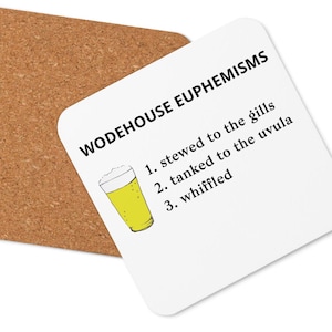 Wodehouse Drunk Euphemism Cork-back coaster