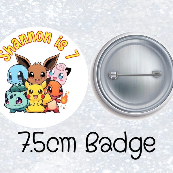 Personalised Birthday Badge/ Pokemon /Birthday Girl Boy/ Birthday Party Badge/Birthday Button