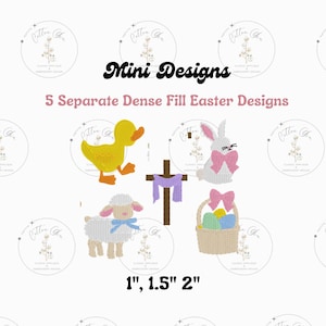 May include: An image showing five Easter embroidery designs: a yellow duck, a white bunny with a pink bow, a cross with a purple drape, a lamb with a blue bow, and a basket with eggs. Text reads "Mini Designs" and "5 Separate Dense Fill Easter Designs". Sizes are 2.5 cm, 3.8 cm, and 5 cm.