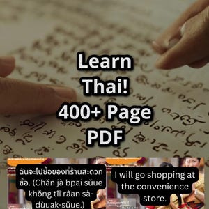 Pode incluir: Um close-up de uma página de um livro didático de língua tailandesa com o texto "Learn Thai! 400+ Page PDF" sobreposto à imagem. O texto "ฉันจะไปซื้อของที่ร้านสะดวกซื้อ." é visível no canto inferior esquerdo da imagem. O texto "I will go shopping at the convenience store." é visível no canto inferior direito da imagem.