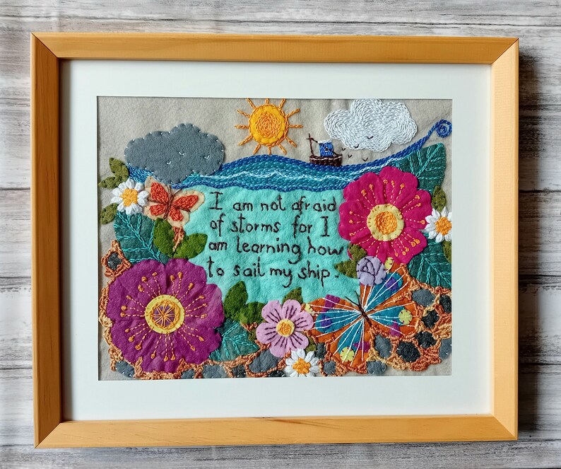 I am not afraid of storms handmade embroidery/handstitched embroidery/stitched art/embroidery/inspirational quote embroidery image 1