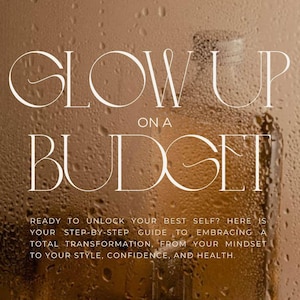 Glow up Guide