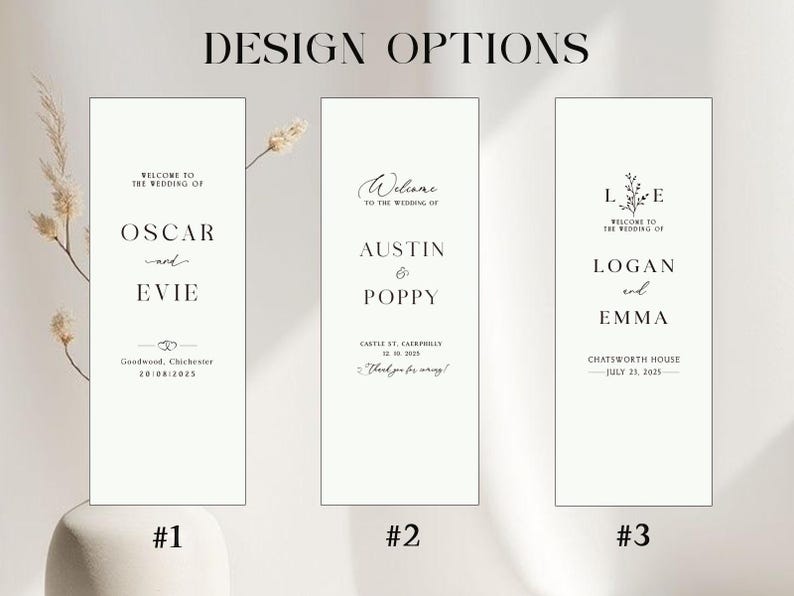 May include: Three wedding sign design options with minimalist text on white rectangular backgrounds. The signs display names, dates, and locations. The top text reads "DESIGN OPTIONS". Each sign has a different font and layout.