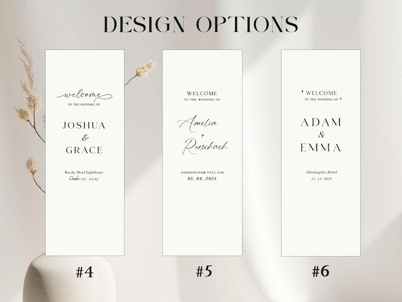 May include: Three white wedding welcome signs with black text. The signs display names, dates, and locations. The top of the image reads "DESIGN OPTIONS". The signs are labeled #4, #5, and #6.