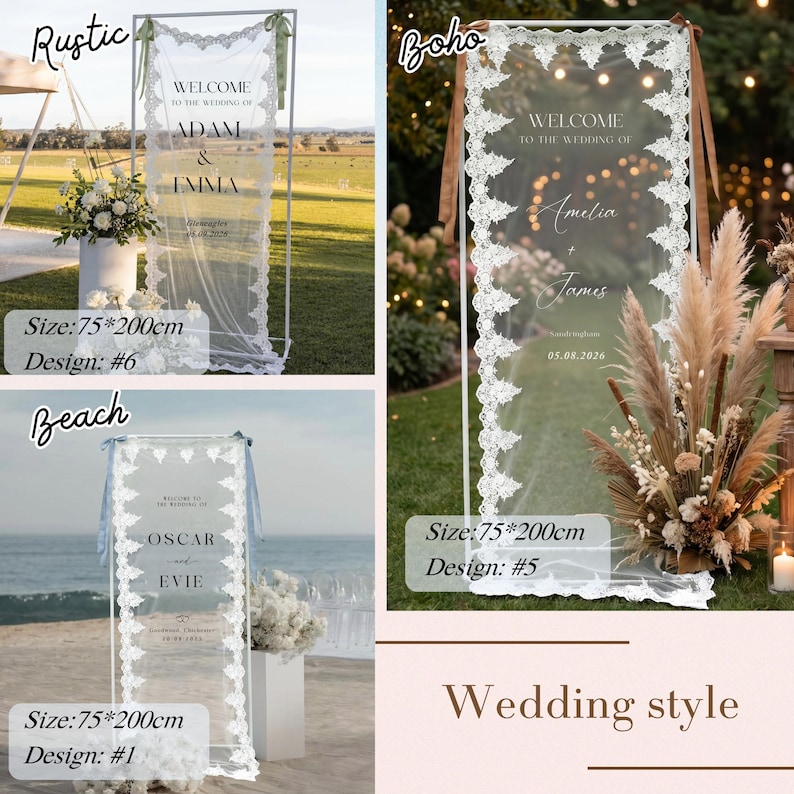 May include: Clear rectangular wedding welcome signs with white lace trim and text. The signs are 75cm x 200cm. Designs include Rustic, Boho, and Beach styles, each with names and dates. The signs are for wedding ceremonies.