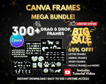 300+ Canva Frames Mega Bundle: Drag & Drop Frames, Editable Shapes (Instant Download)