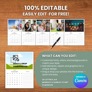May include: A customizable calendar design with the text "100% EDITABLE EASILY EDIT FOR FREE!". The calendar features monthly photo frames, a drag-and-drop photo section, and the text "DRAG & DROP YOUR PHOTOS". The design is editable in Canva.