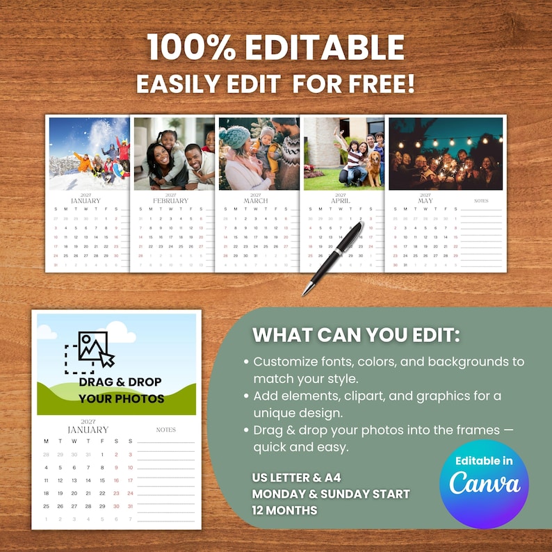 May include: A customizable calendar design with the text "100% EDITABLE EASILY EDIT FOR FREE!". The calendar features monthly photo frames, a drag-and-drop photo section, and the text "DRAG & DROP YOUR PHOTOS". The design is editable in Canva.