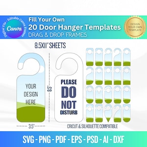 May include: A set of 20 printable door hanger templates in SVG, PNG, PDF, EPS, PSD, AI, and DXF formats. The templates are 8.5 inches by 11 inches and feature a blank door hanger with a green and white landscape design and a door hanger with the text "Please Do Not Disturb" in blue text on a white background.