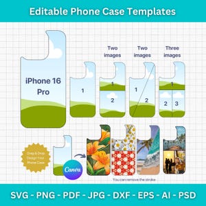 May include: Editable phone case templates for iPhone 16 Pro. The templates feature a green and blue landscape design with space for one, two, or three images. The text "Drag & Drop Design Your Phone Case" and "Canva" are also visible.