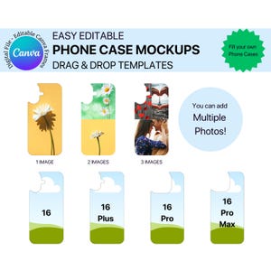 May include: Four phone case mockups with different image layouts. The mockups are for iPhone 16, iPhone 16 Plus, iPhone 16 Pro, and iPhone 16 Pro Max. The mockups show how to add one, two, or three images to the phone case.