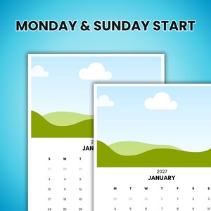 May include: A calendar with a blue and white background. The calendar features two images of a landscape with a blue sky, white clouds, and green hills. The text "MONDAY & SUNDAY START" is at the top. The calendar shows the month of January 2027.