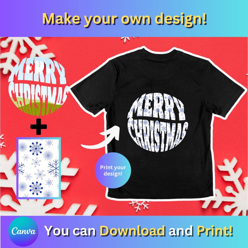 Make your own design. You can edit and print your design for Christmas.