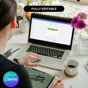 May include: A person working on a laptop and tablet, both displaying a calendar template. The laptop screen shows "FULLY EDITABLE" in a black bar. The tablet has the word "creative" written on it, and the words "Editable with Canva" are in a circle.