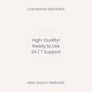 May include: A light beige background with the text "CONTINUOUS DISCOUNTS" at the top and "HIGH-QUALITY TEMPLATES" at the bottom. A circular graphic in the center reads "High-Quality! Ready to Use 24/7 Support".