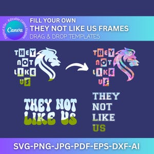 They Not Like Us Canva Templates: Drag & Drop Frames, SVG (Digital Download)