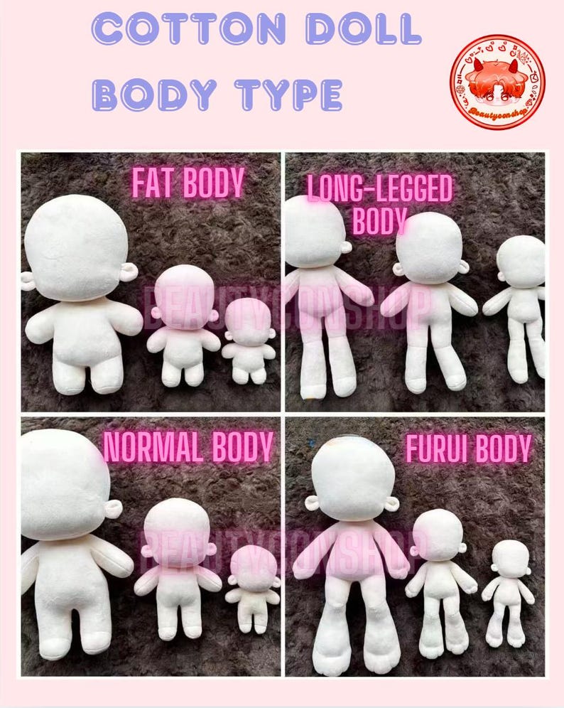 May include: Four different body types for cotton dolls are shown. The dolls are all white and have no facial features. The body types are: Fat Body, Long-Legged Body, Normal Body, and Furui Body.