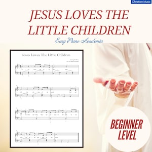 Jesus Loves The Little Children Christian Piano EasyTune Sheet Music PDF Simple Beginner-Friendly Religious Notes for Piano