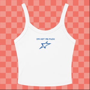 Camisola sin mangas con estampado Y2K &quot;I&#39;m Hot as F*ck&quot; / Top corto con estilo retro moderno / Moda atrevida de los años 2000 / Confianza sexy / Estética Y2K vanguardista