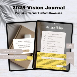 May include: A digital planner for 2025 with a vision journal and daily habits tracker. The planner is designed to help you stay connected to your highest self and includes a reminder to wake up and sleep early, read your vision journal, meditate, listen to affirmations, visualize your day, read or listen to a podcast, stretch or exercise, and practice gratitude.