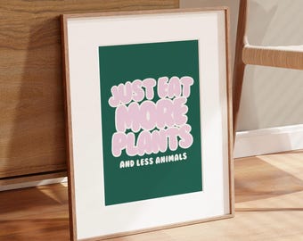 Eat More Plants And Less Animals Poster Print Bubble Letters Vegetarian Art
