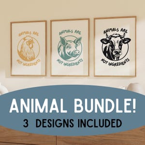 Animals Are Not Ingredients Bundle Cow Pig Chicken Vegetarian Wall Art Vegan Printable Poster