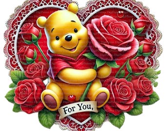 May include: A yellow cartoon bear holding a red rose with green leaves. The bear is sitting in a red heart-shaped frame with red roses and green leaves around it. The text "For You" is written on a white banner.